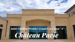 Best Bordeaux Wineries - Chateau Pavie, Saint Emilion Premier Grand Cru Classe A - 4K
