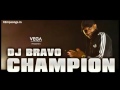 Champion - DJ Bravo [ 1 Hours Version ]