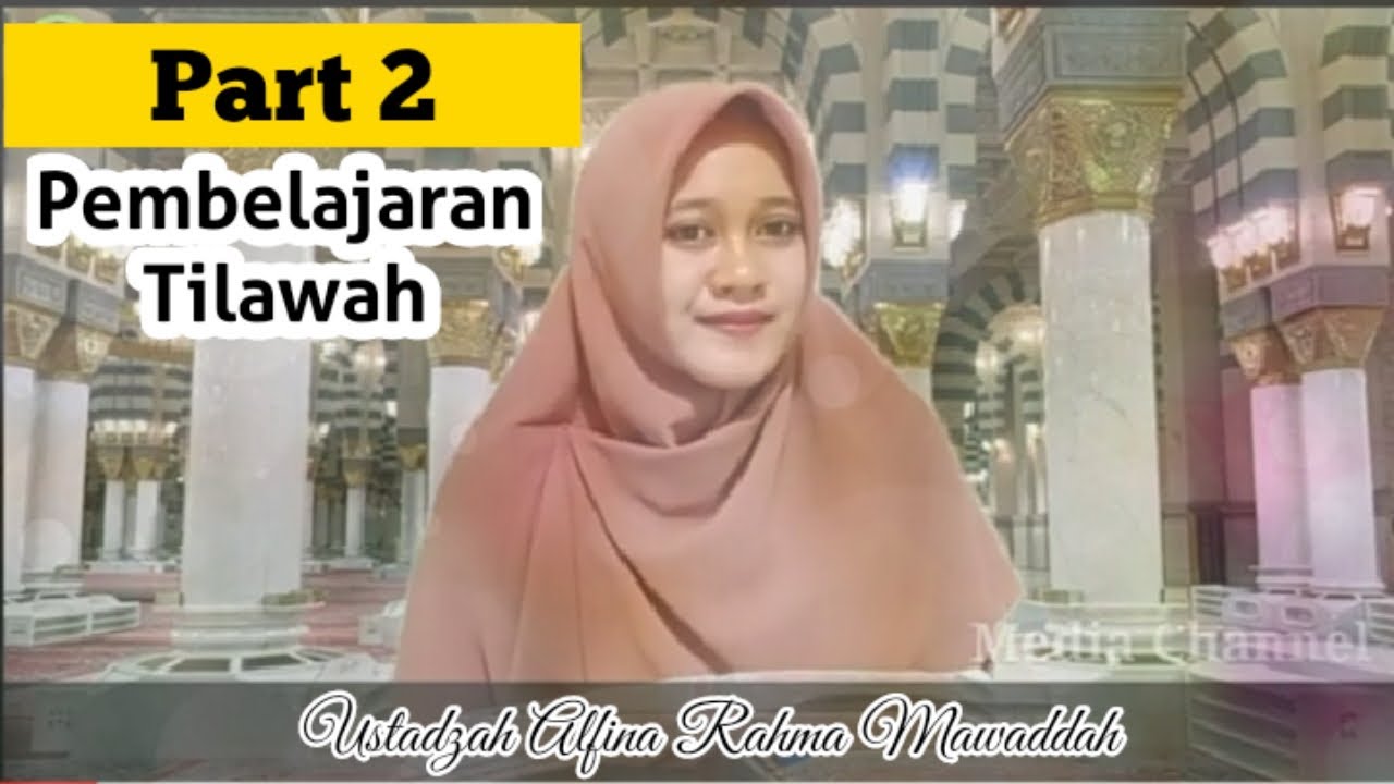 Belajar Tilawah - Ustadzah Alfina Rahma Mawaddah | Qs. At Taghabun - part 2