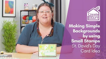 Simple Backgrounds with Small Stamps St. David