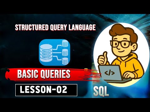 SQL queries Lesson-02 | sql playlist - YouTube
