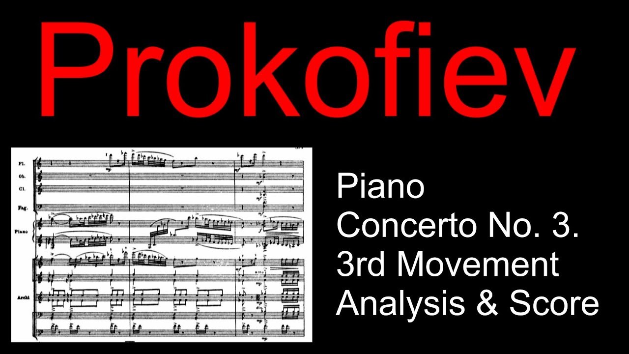 Prokofiev Piano Concerto No. 3: Full Score and Form Analysis. Paul  Christopher Musgrave, Pianist - YouTube