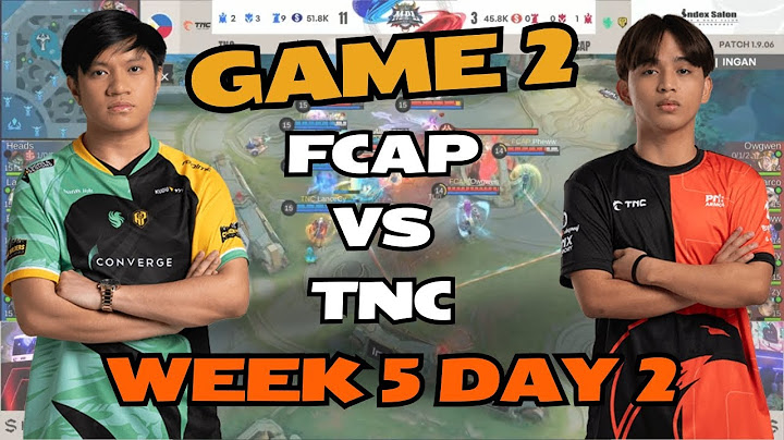 MPL PH S14 Week 5 Day 2: FCAP vs TNC - Game 2 Full Match