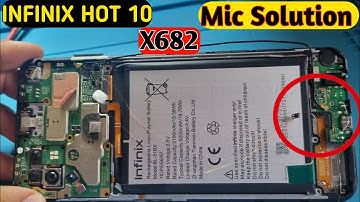 infinix Hot 10 X682 Mic way.Hot 10 (x682) Mic jumper solution.