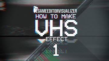 How to Make VHS effect # 1 / ZgameEditorVisualizer / FL Studio