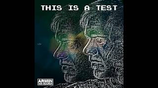 ARMIN VAN BUUREN - This Is A Test (Extended Mix)