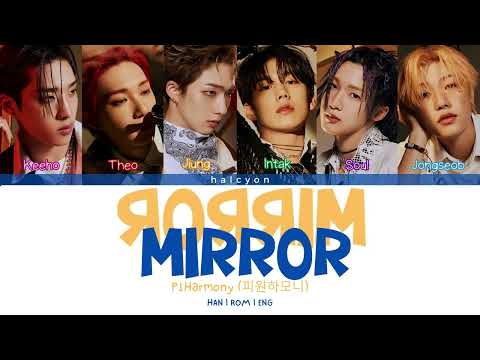 P1Harmony 피원하모니 Mirror Mirror Color Coded Lyrics HAN ROM ENG 