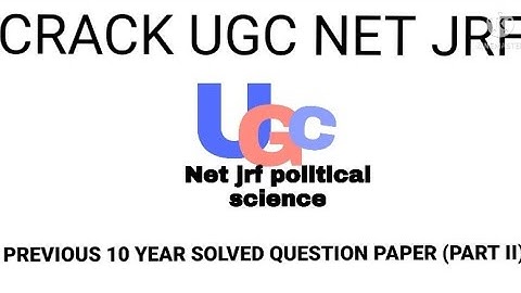 Ugc Net Jrf Political Science Previous SOLVED QUESTION PAPER JUNE 2012 PAPER -III(PART 2)