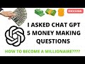 I asked chat gpt money making questions  veronica mwale