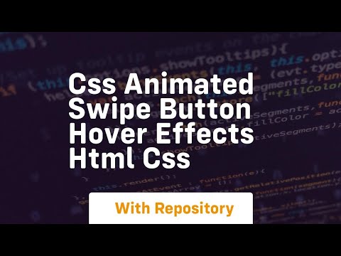 Css animated swipe button hover effects html css