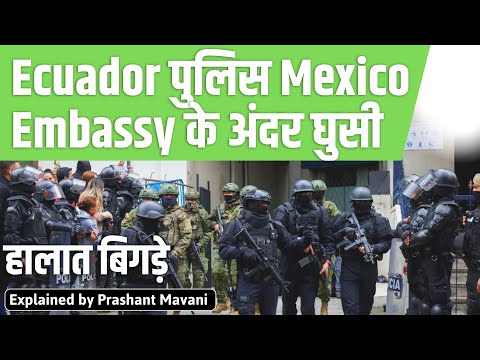 Mexico Ecuador Diplomatic Rift: Embassy Raid Leads to Severance of Ties