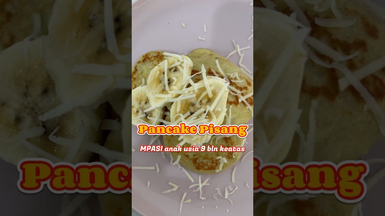 Pancake Pisang MPASI usia 9 bln keatas ll 