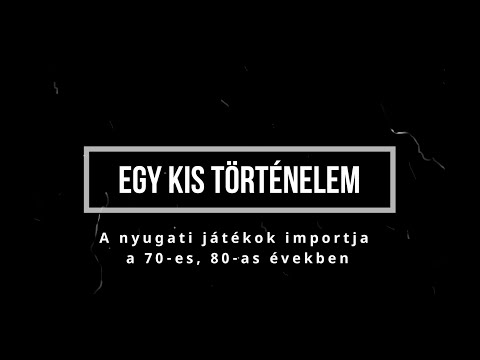 Heti videó - 01# Egy Kis Történelem...A nyugati játékok importja a rendszerváltás előtt