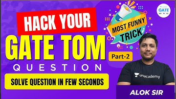 Hack your GATE TOM Question -2 | Solve Question in few seconds | Most Funny Trick | Alok Sir