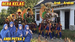 Arak Arakan ANDI PUTRA 2 - BEDA KELAS || Cidedel - Terusan