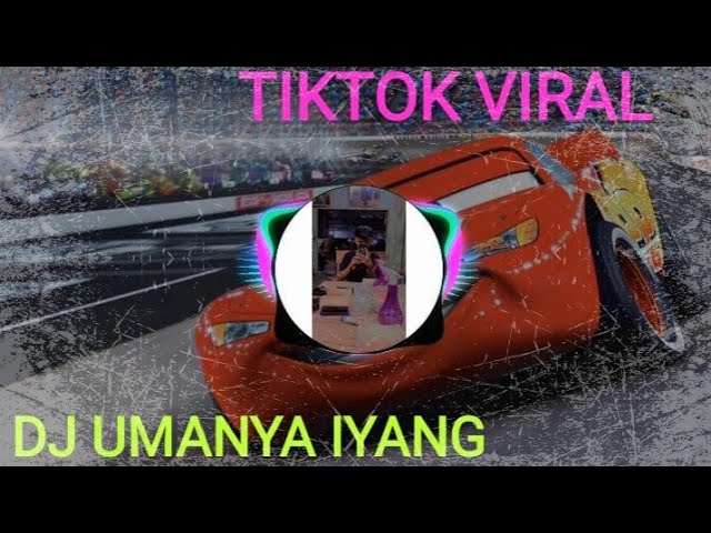 DJ UMANYA IYANG KELAMBU JANGAN DI GOYANG||VIRAL TIKTOK 2021 class=