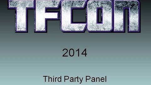 TFcon 2014 Third Party Panel talk