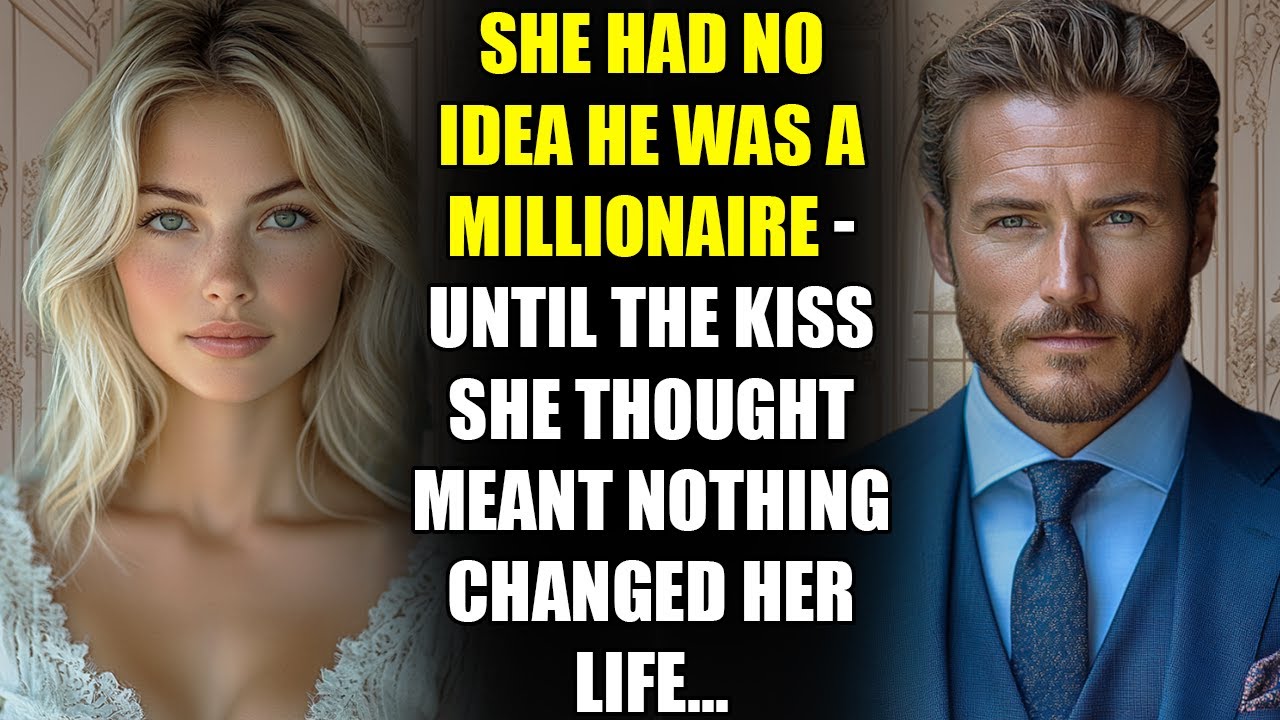 She Had No Idea He Was a MILLIONAIRE - Until the Kiss She Thought Meant Nothing Changed Her Life...