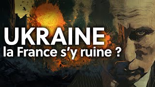 La France se ruine-t-elle en Ukraine ?