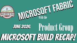 Microsoft Fabric: Microsoft Build Updates!