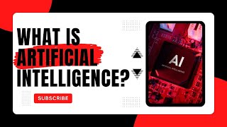What Is Artificial Intelligence