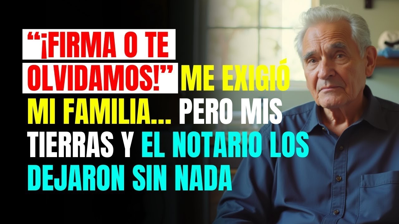 “¡FIRMA o TE OLVIDAMOS!” me exigió mi FAMILIA… pero mis TIERRAS y el NOTARIO los DEJARON SIN NADA
