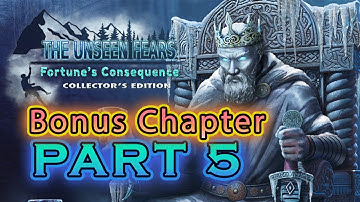 The Unseen Fears: Fortune’s Consequence CE Part 5 (BONUS) Play Walkthrough