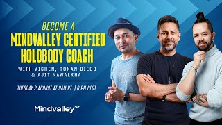 How to create a lifelong body transformation | Vishen Lakhiani, Ronan Oliveira and Ajit Nawalkha