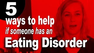 5 Ways to Help Someone with an Eating Disorder | Kati Morton