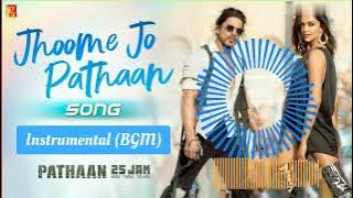 Jhoome Jo Pathaan Instrumental | Shah Rukh Khan, Deepika | Arijit Singh | #pathan #jhoomejopathaan