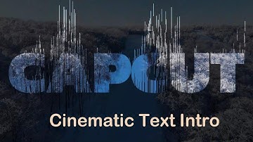 CapCut Tutorial Cinematic Text Intro