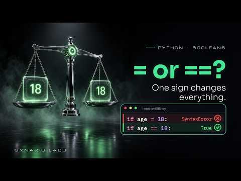 Python Booleans for Beginners: = vs == and Why Python Prints True #66