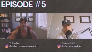 Episode 005: Tj's Story and the Costal Recovery Community with Tj Sheehan.