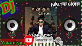 Miya bai song  l Miya Miya bai dj remix song Zakariya z Khan l jakaria alom