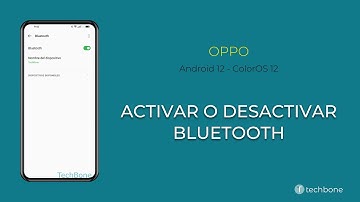Activar o Desactivar Bluetooth - Oppo [Android 12 - ColorOS 12]