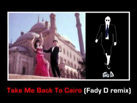 Karim Shoukry- Take Me Back To Cairo (Fady D Remix)