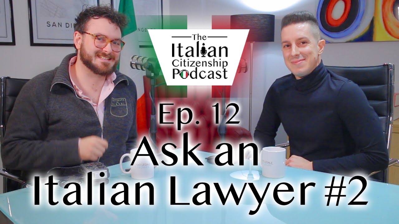 Ask an Italian Citizenship Lawyer 2 YouTube