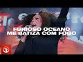 Paloma Possi - Furioso Oceano + Me Batiza Com Fogo | Ao Vivo Na Conferência IMAFE 15 Anos