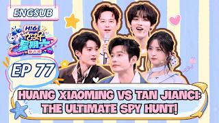 [ENG] Huang Xiaoming & Tan Jianci Face Secret Undercover Traitors! | Hello Saturday E77