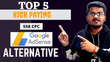 top high paying AdSense alternatives for Blogger or WordPress in 2022 | AdSense alternative