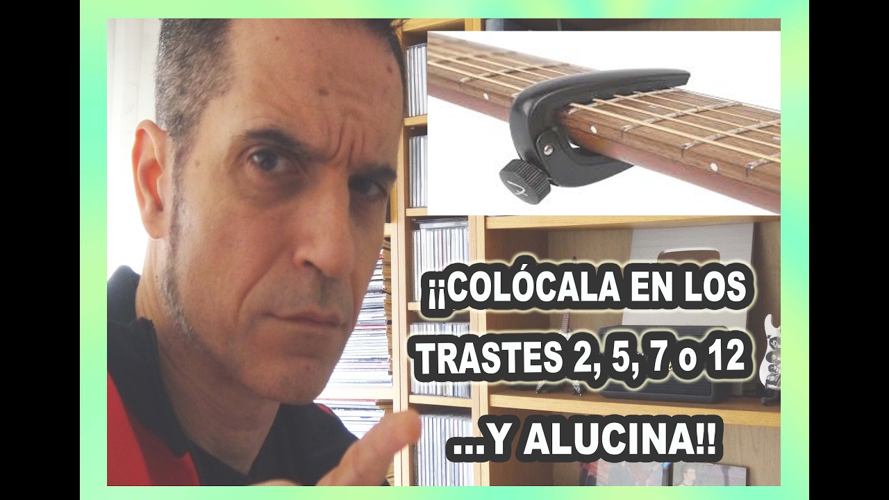 POR QUÉ SI PONES RÁPIDO LA CEJILLA (CAPO) EN LA GUITARRA PUEDES HACER ESTOS TRUCOS SORPRENDENTES