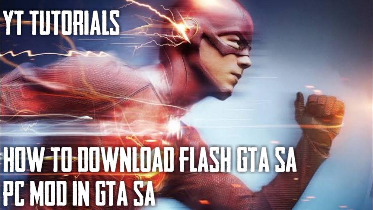 HOW TO DOWNLOAD FLASH MOD IN GTA SA PC - YouTube