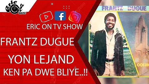Kiyes FRANTZ DUGUE te ye ?