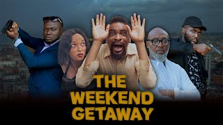 THE WEEKEND GETAWAY (Compilation) | FULL MOVIE | Kalistus | Boma | Philo | Nollywood