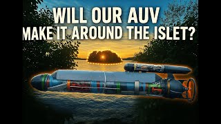 Will a homemade AUV successfully navigate around this small islet