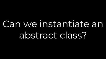 Java :Can we instantiate an abstract class?(5solution)