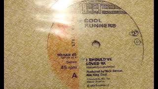 Cool Runners - I Should&#39;ve Loved Ya - Funk 80&#39;s 1986