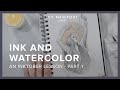 Ink and Watercolor - Part 1