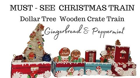How to Create a Christmas Train||Dollar Tree Wooden Crate Train||Budget Friendly Diy