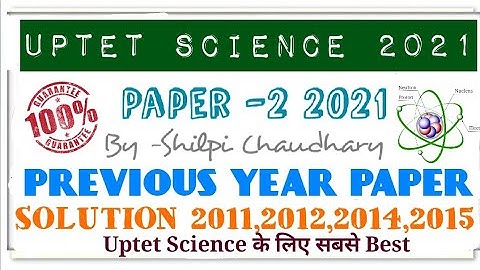 UPTET SCIENCE All Previous Year Paper Solution || paper-2 2021||SCIENCE UPTET